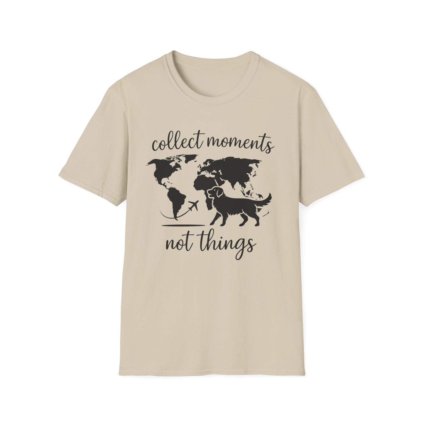Collect Moments Not Things T-Shirt