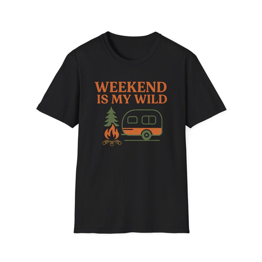 Weekend is My Wild T-Shirt