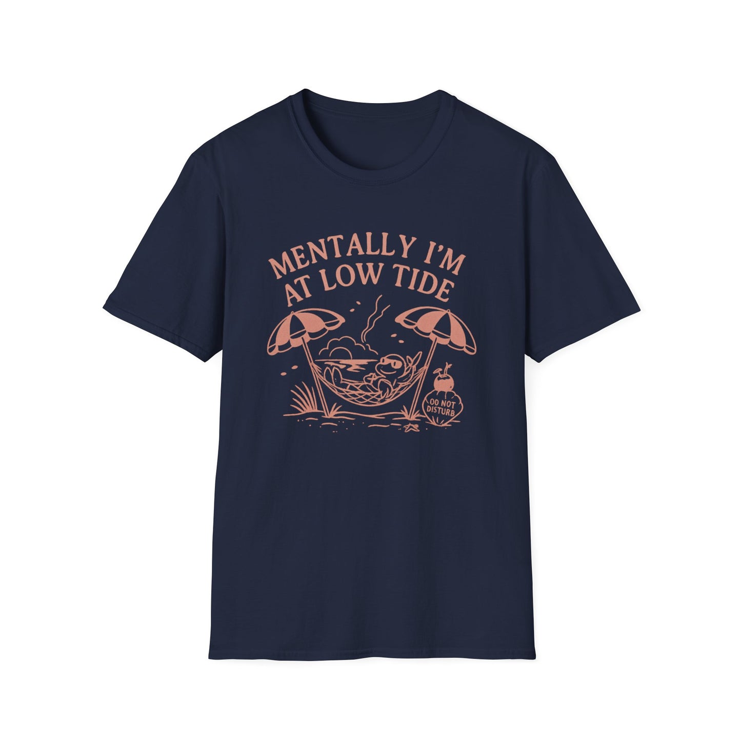 Mentally I'm at Low Tide T-Shirt