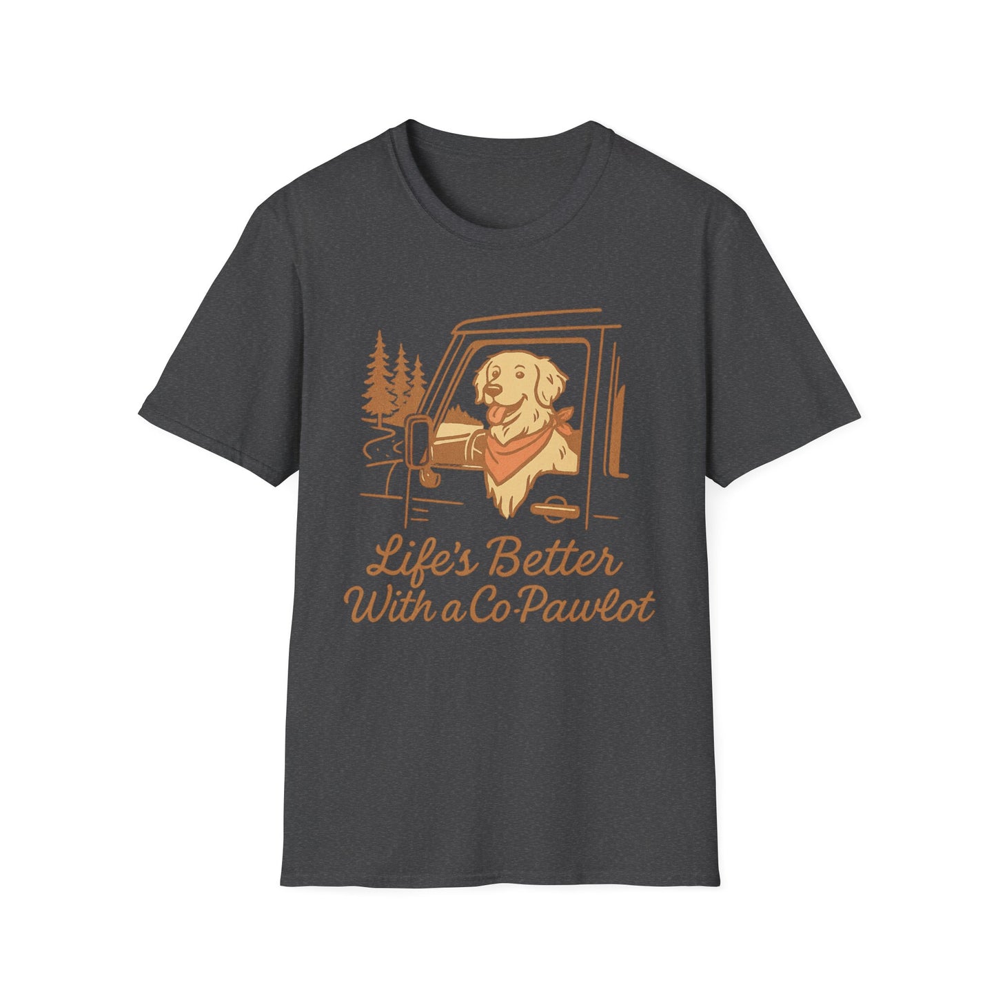 Life's Better with a Co-Pawlet T-Shirt