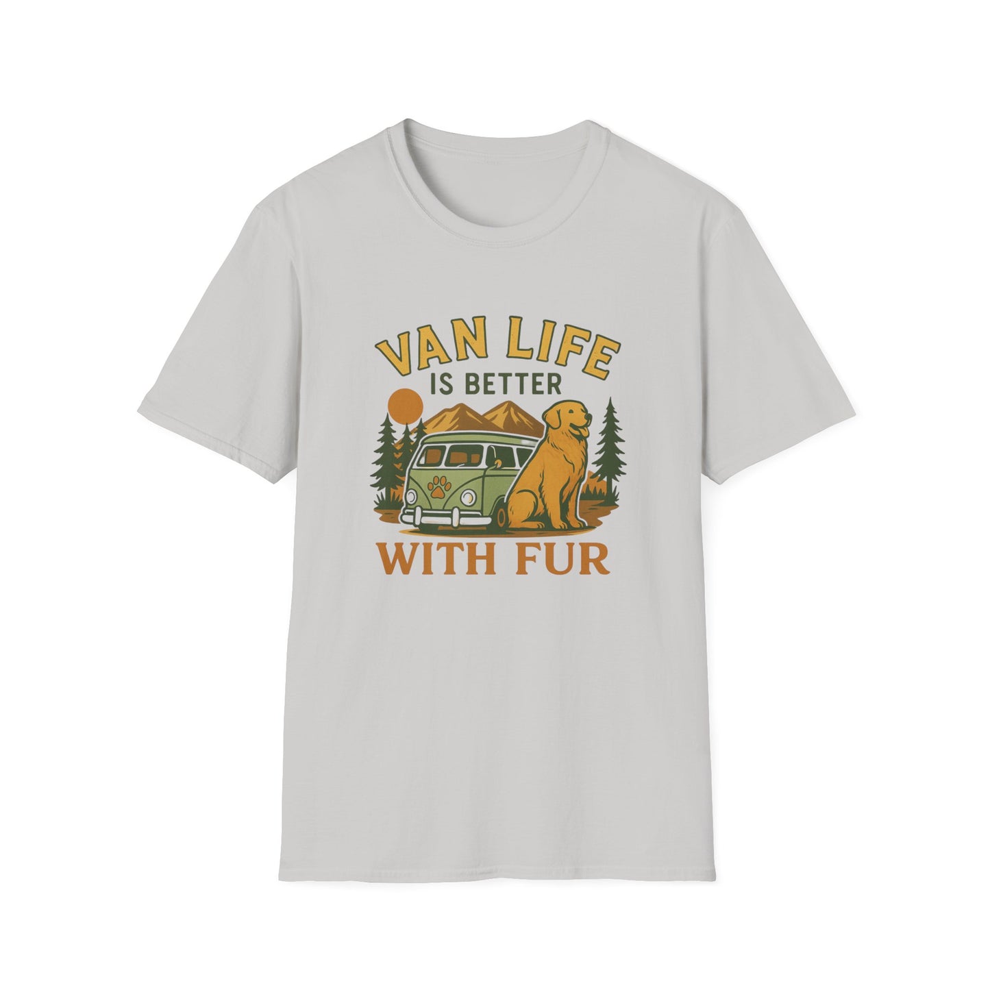 Van Life is Better with Fur T-Shirt