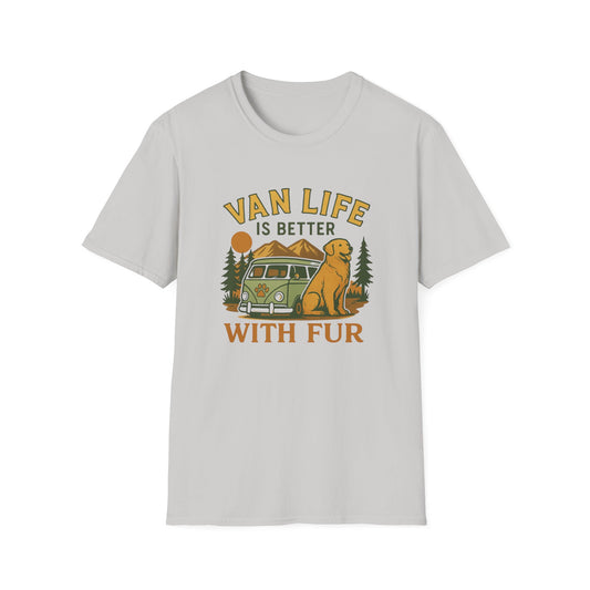 Van Life is Better with Fur T-Shirt