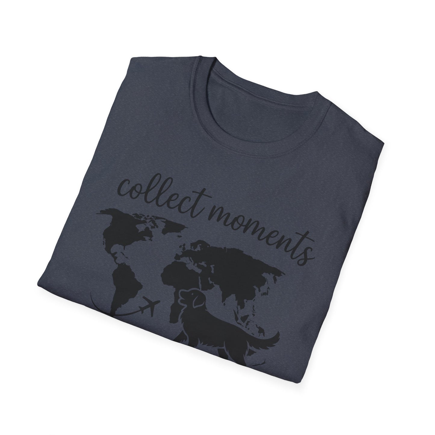 Collect Moments Not Things T-Shirt