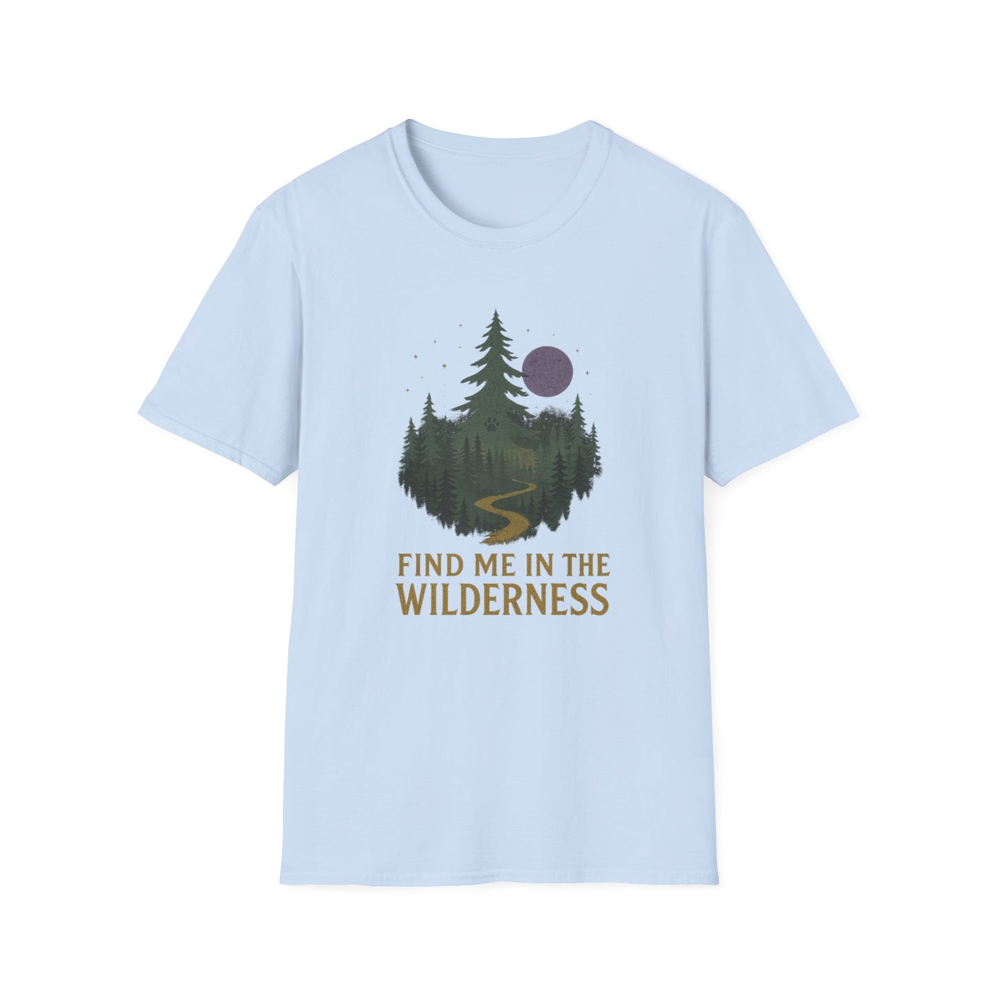 Find Me in the Wilderness T-Shirt