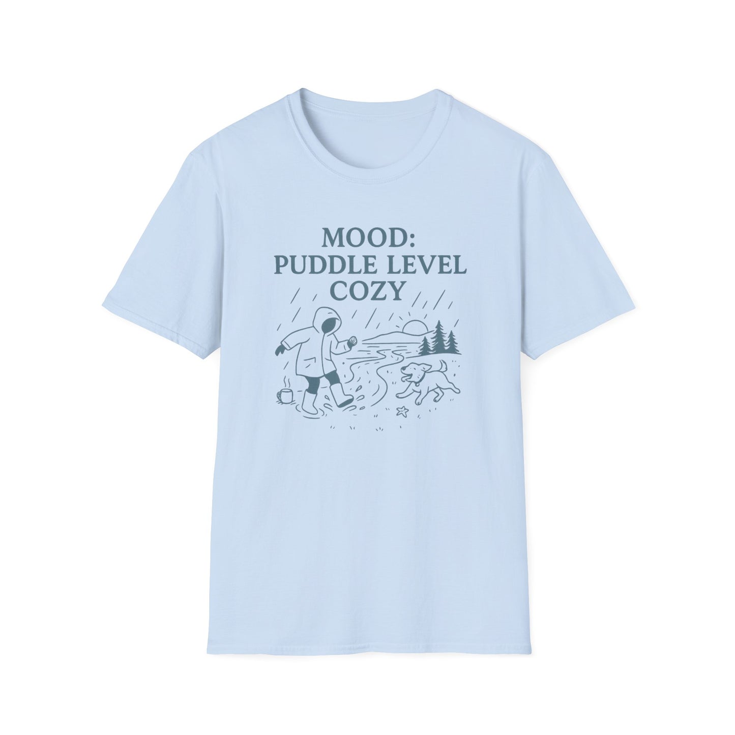 Mood: Puddle Level Cozy T-Shirt