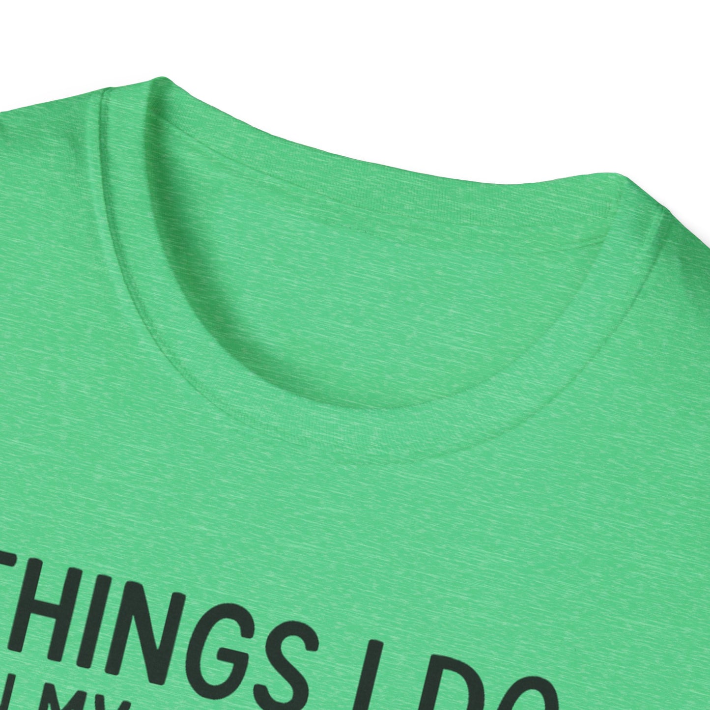 Things I Do In My Spare Time T-Shirt