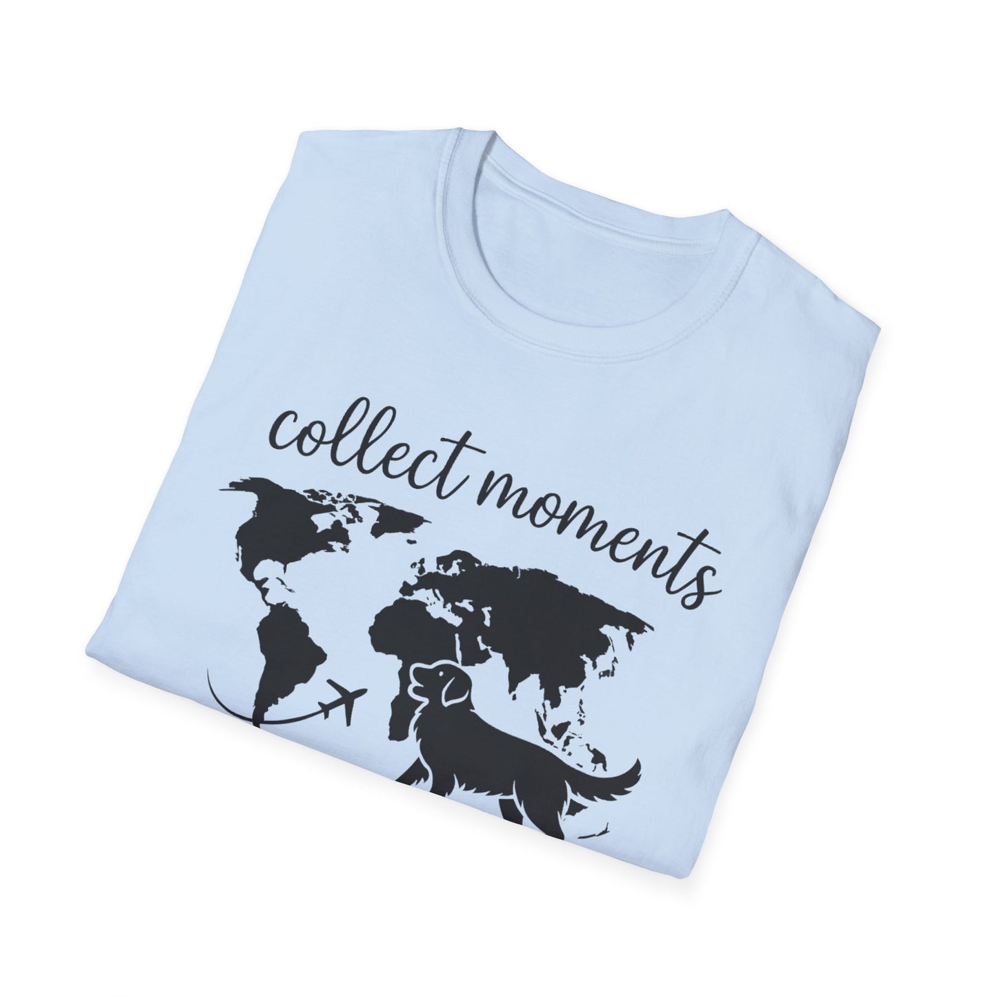 Collect Moments Not Things T-Shirt