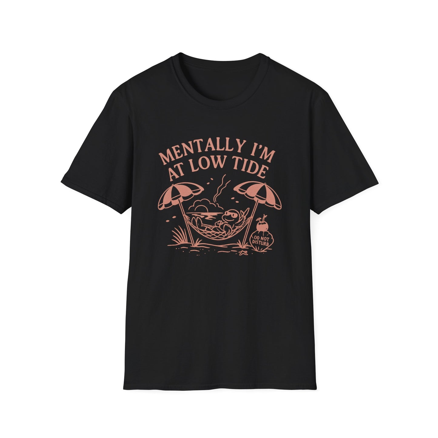 Mentally I'm at Low Tide T-Shirt