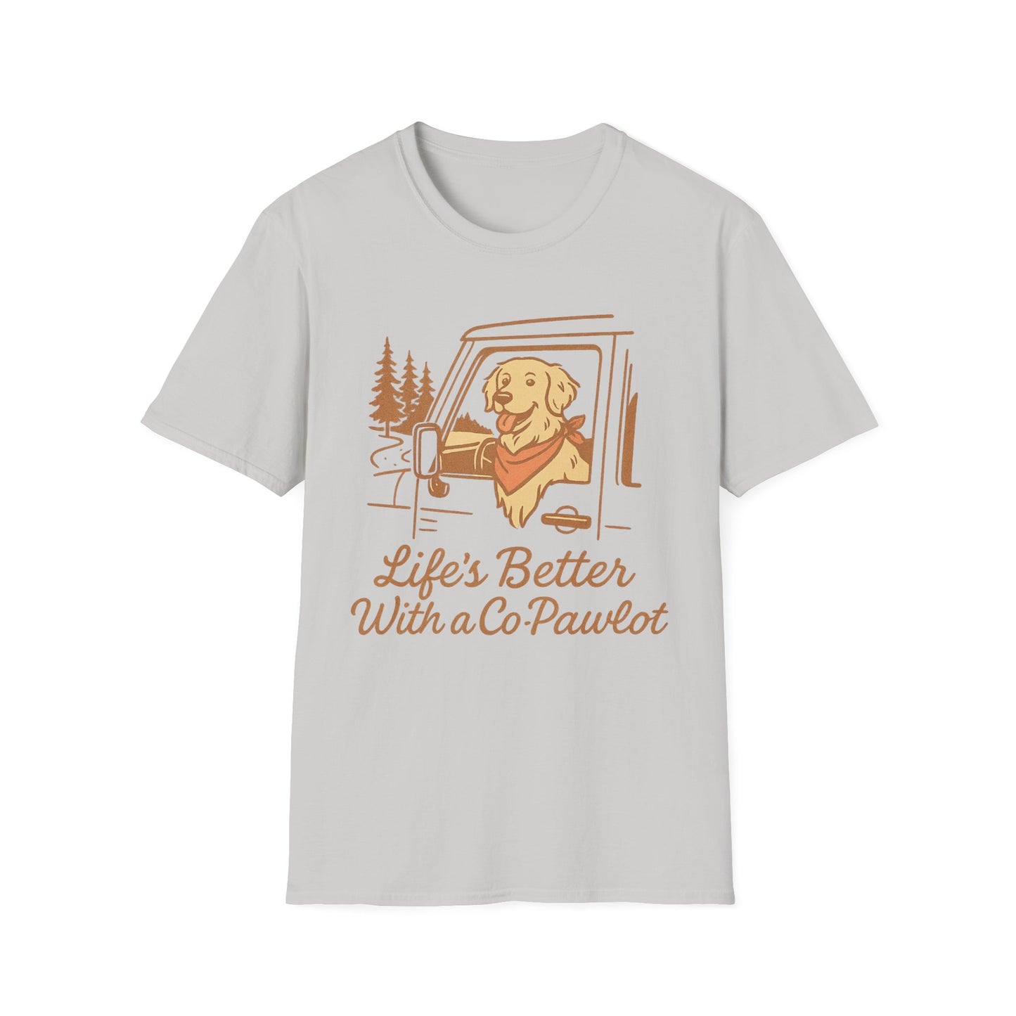 Life's Better with a Co-Pawlet T-Shirt