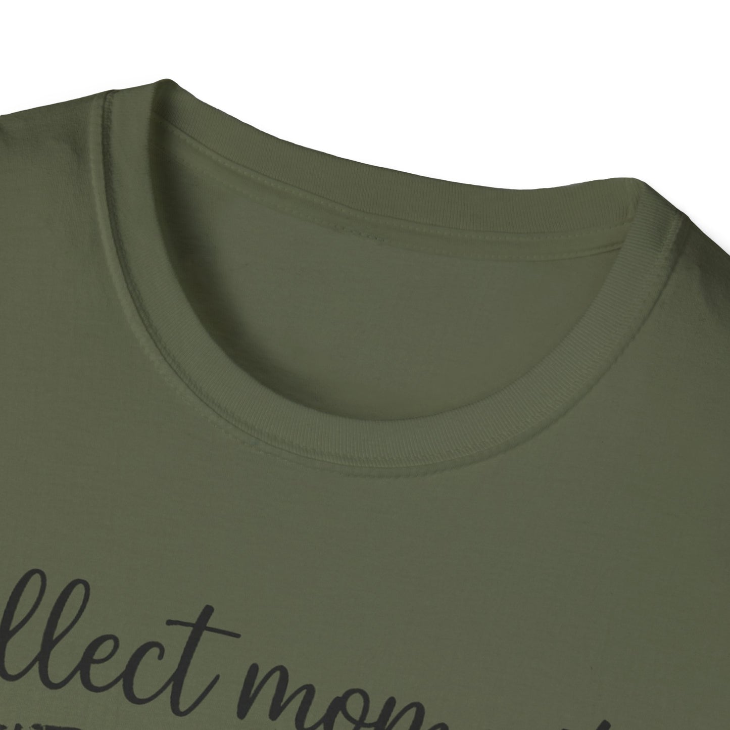 Collect Moments Not Things T-Shirt