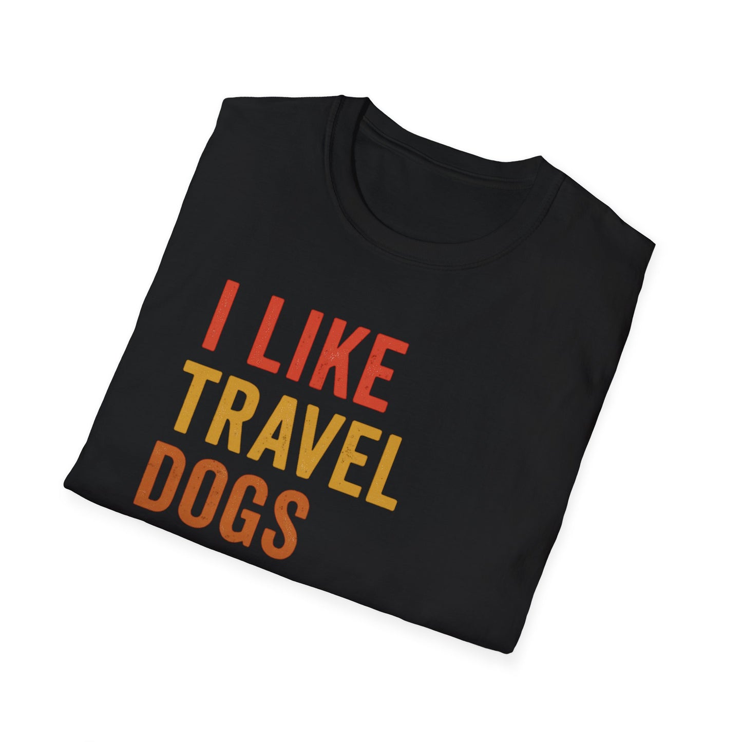 I Like Travel Dogs And Maybe 3 People T-Shirt