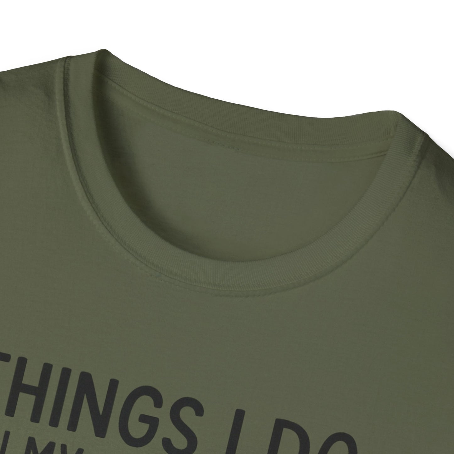 Things I Do In My Spare Time T-Shirt