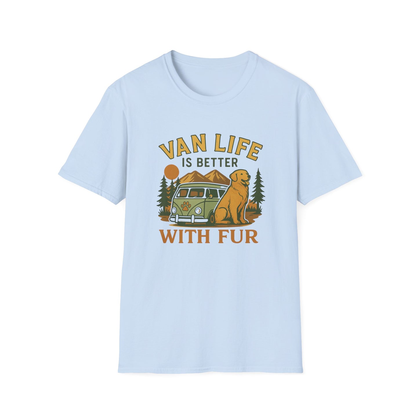 Van Life is Better with Fur T-Shirt