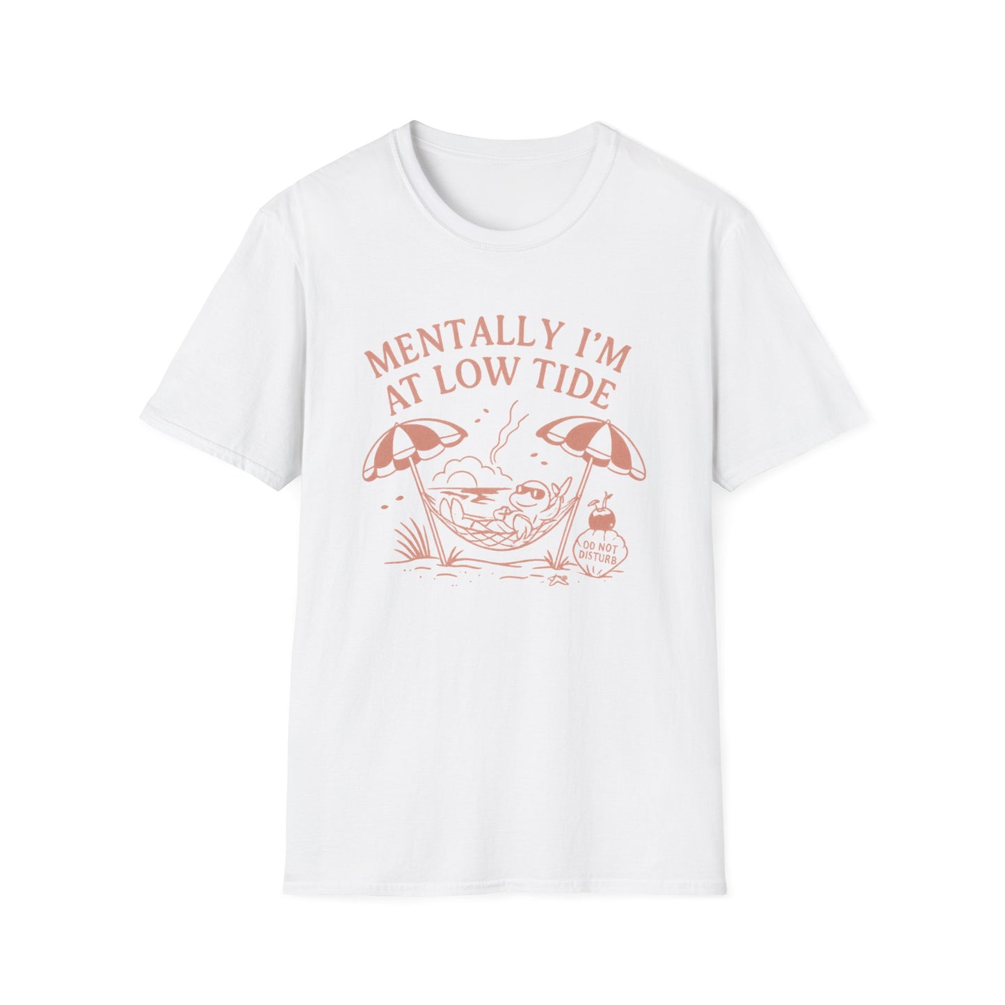 Mentally I'm at Low Tide T-Shirt