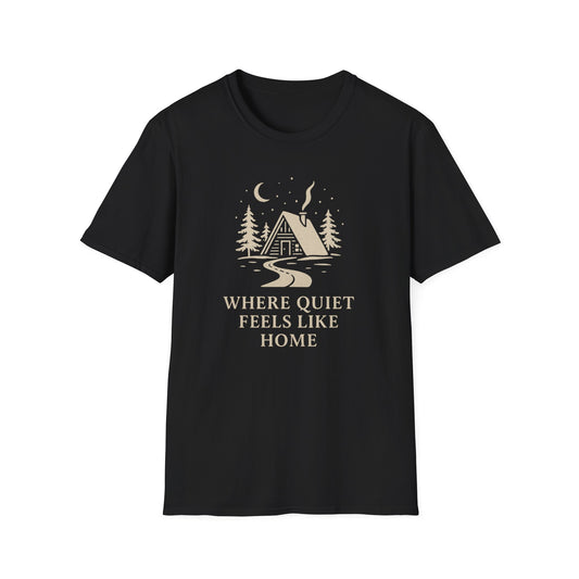 Where Quiet Feels Like Home T-Shirt