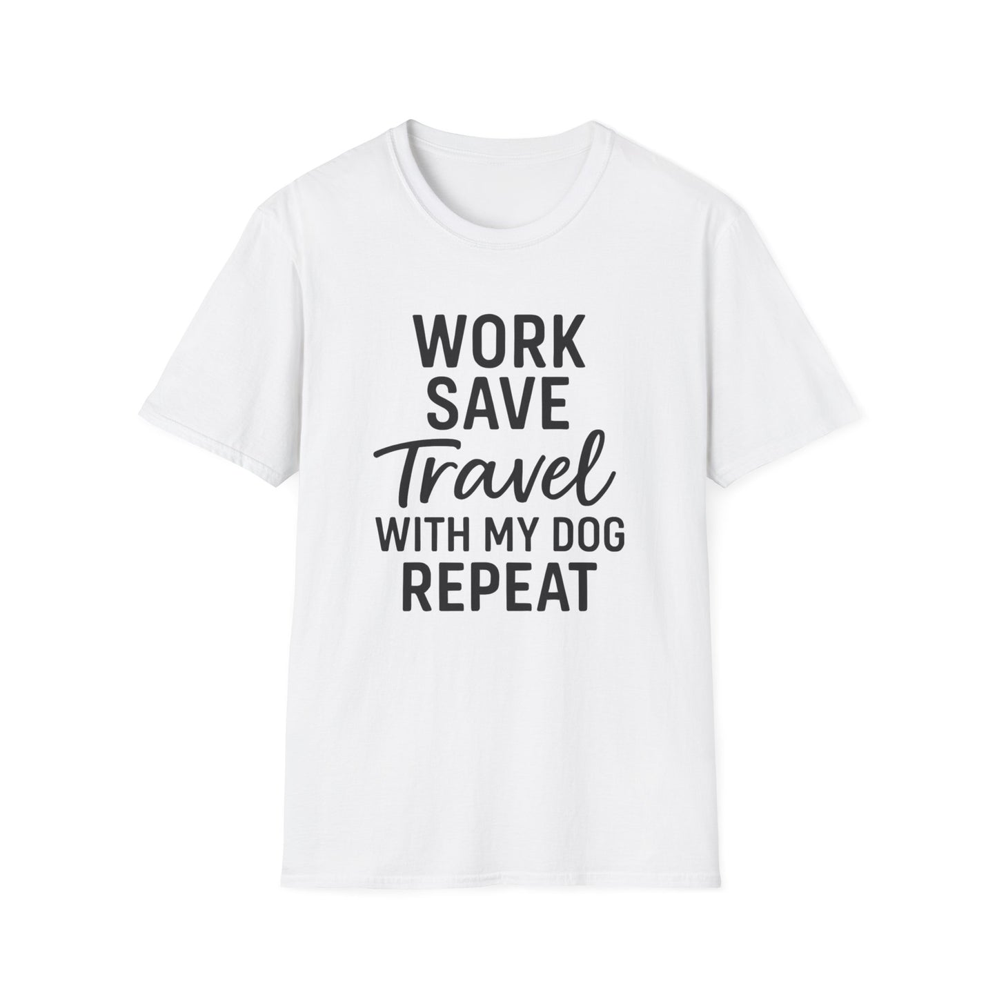 Work Save Travel Repeat T-Shirt