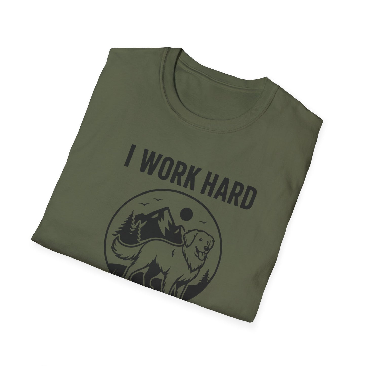 I Work Hard Dog Adventures T-Shirt
