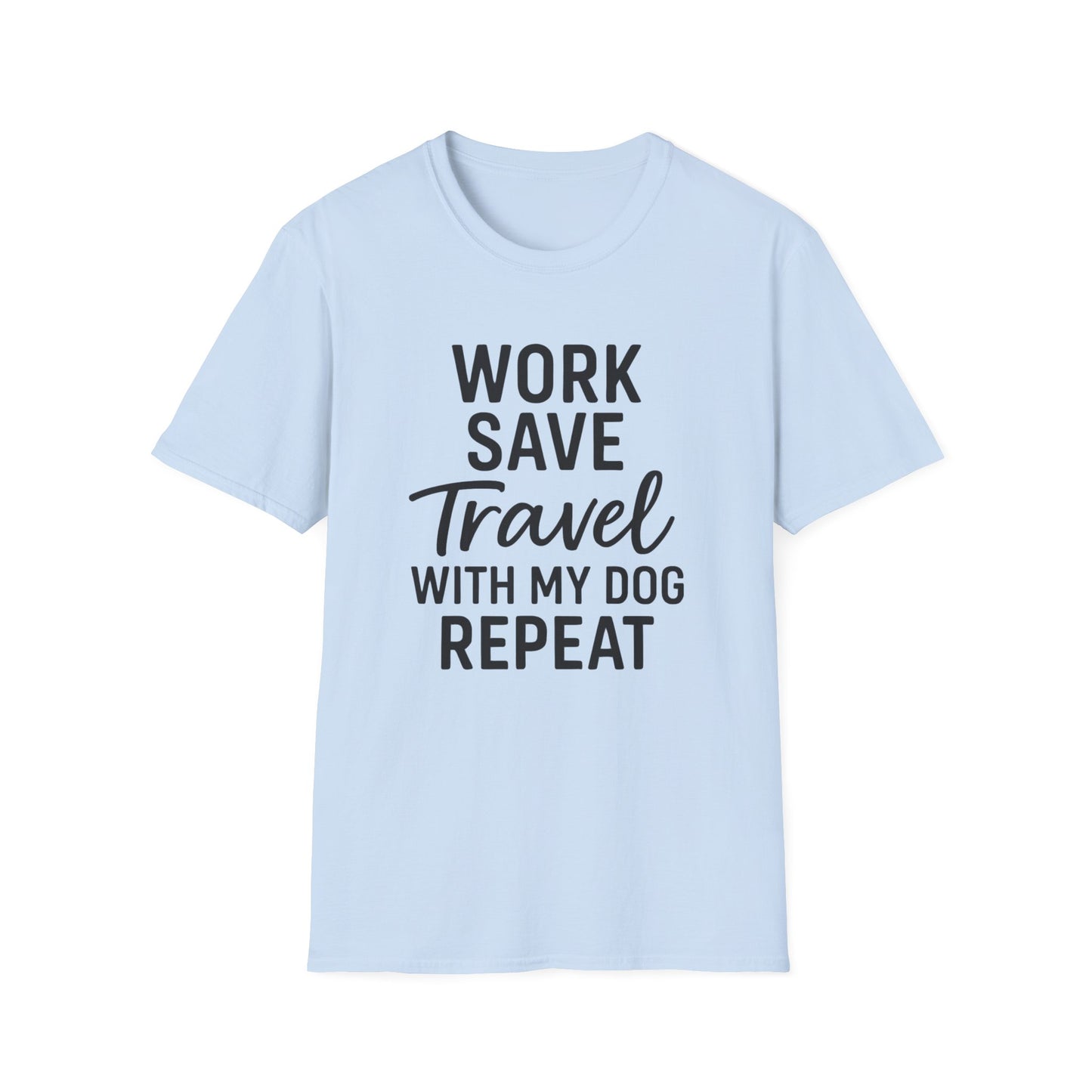 Work Save Travel Repeat T-Shirt