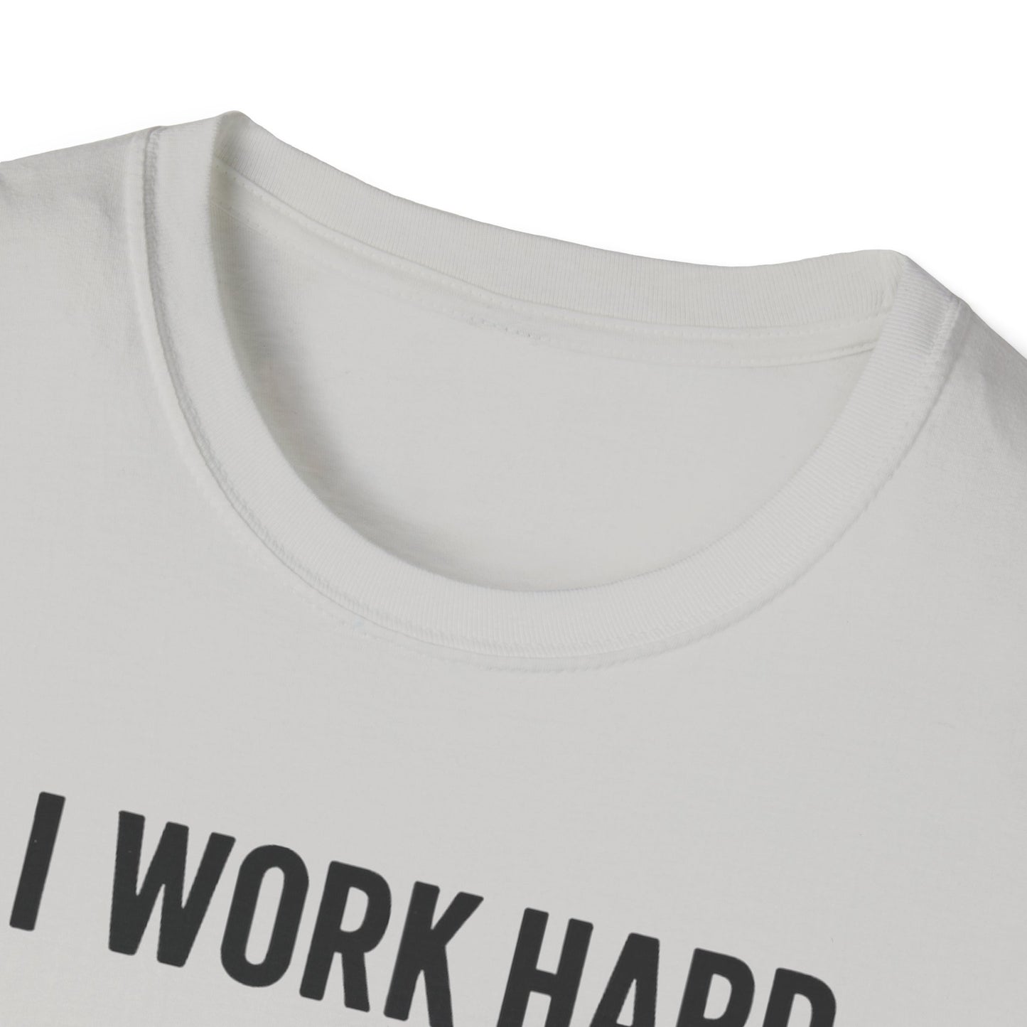 I Work Hard Dog Adventures T-Shirt
