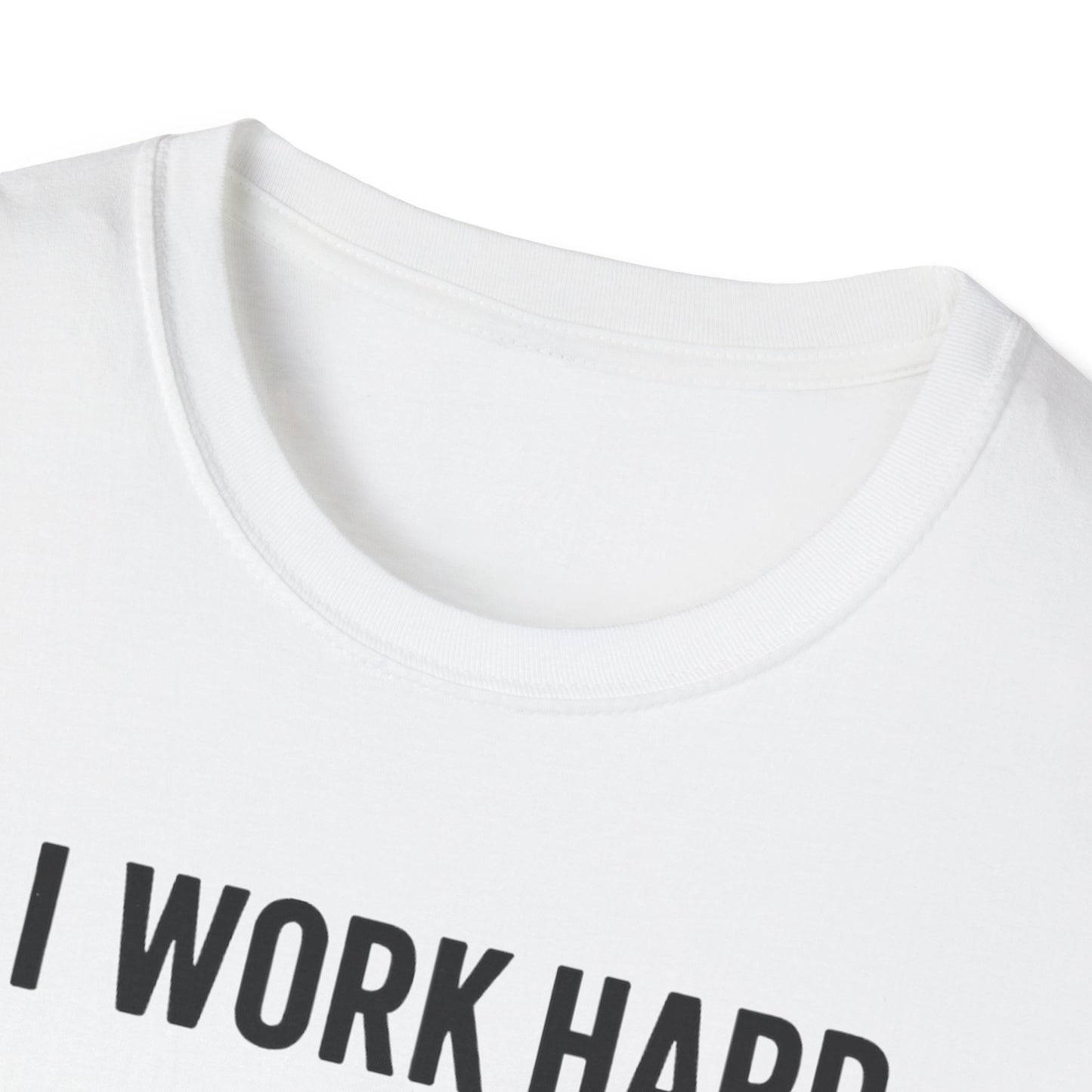 I Work Hard Dog Adventures T-Shirt