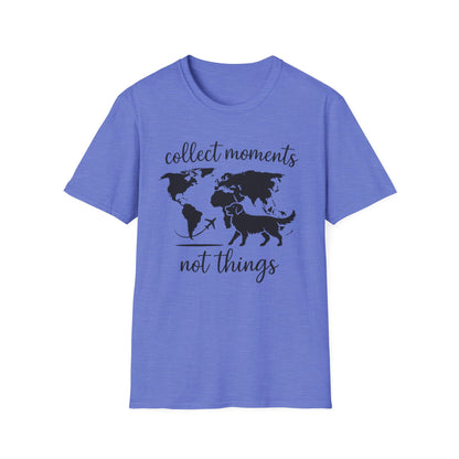 Collect Moments Not Things T-Shirt