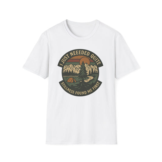 I Just Needed Quiet T-Shirt