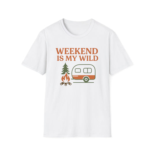Weekend is My Wild T-Shirt