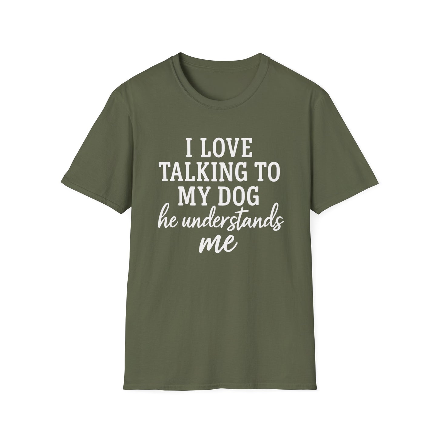 I Love Talking To My Dog T-Shirt