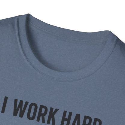 I Work Hard Dog Adventures T-Shirt