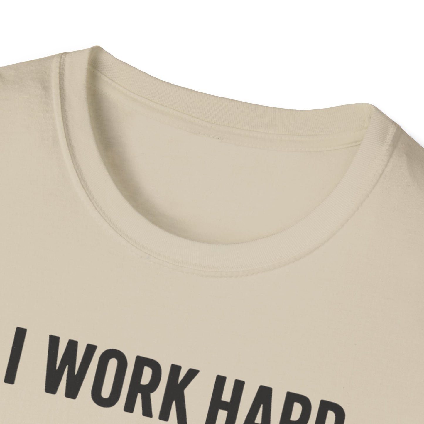 I Work Hard Dog Adventures T-Shirt