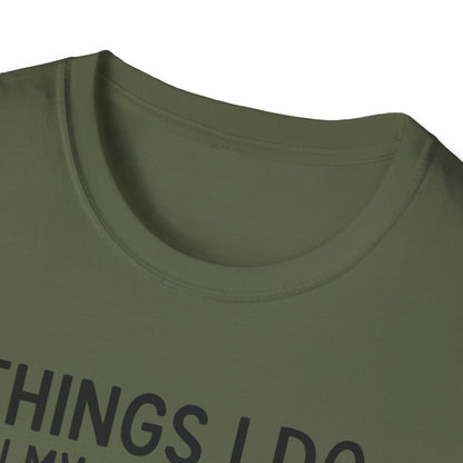 Things I Do In My Spare Time T-Shirt
